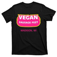 Vegan Sausage Fest Madison Wi T-Shirt