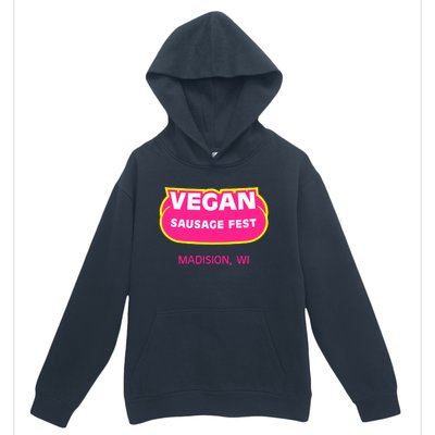 Vegan Sausage Fest Madison Wi Urban Pullover Hoodie