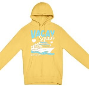 Vacay Squad Family Cruise Vacation Gift Premium Pullover Hoodie