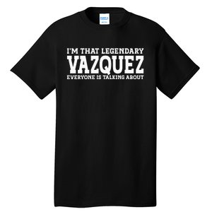 Vazquez Surname Funny Team Family Last Name Vazquez Tall T-Shirt