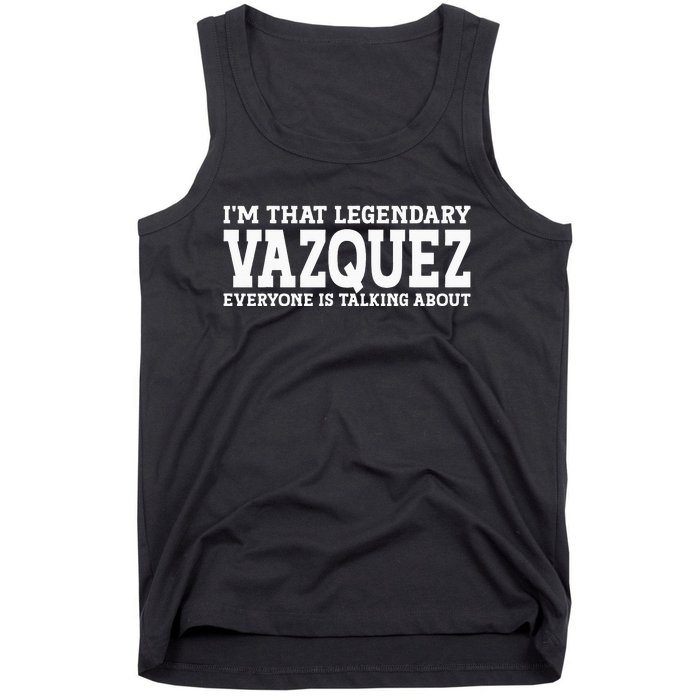 Vazquez Surname Funny Team Family Last Name Vazquez Tank Top