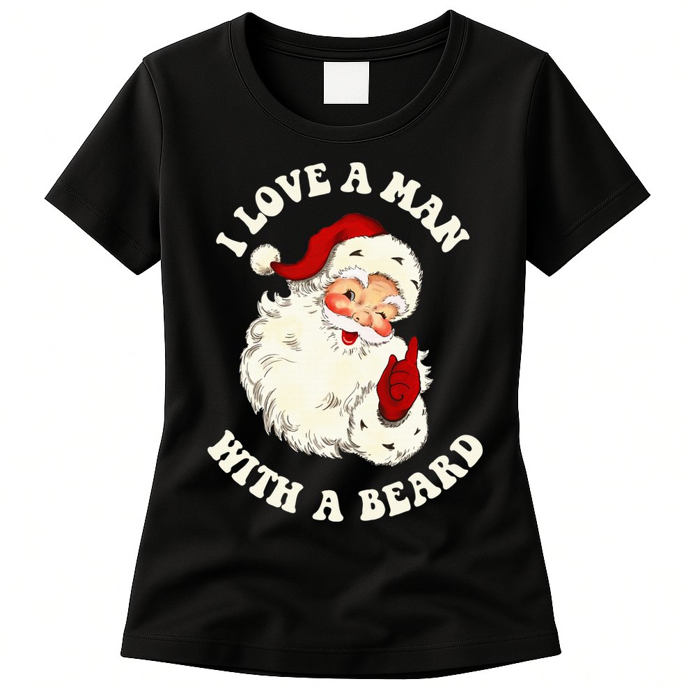 Vintage Santa Fun Retro I Love A Man With A Beard Christmas Womens T-Shirt