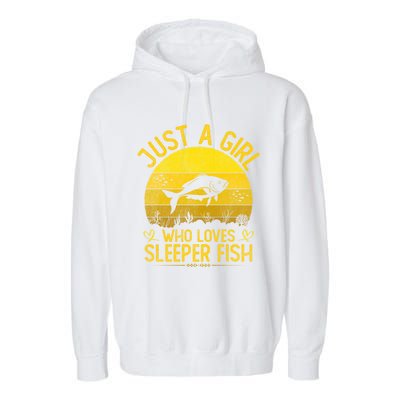 Vintage Sleeper Fish Just A Who Loves Sleeper Fish Gift Garment-Dyed Fleece Hoodie