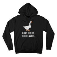 vintage Silly Goose On The Loose Funny Saying Tall Hoodie