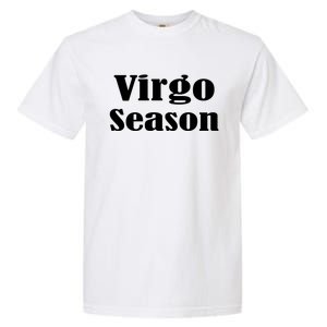 Virgo Season Great Gift Garment-Dyed Heavyweight T-Shirt