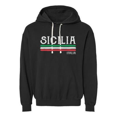 Vintage Sicilia Italy Italia Souvenir Italian Sicily Garment-Dyed Fleece Hoodie