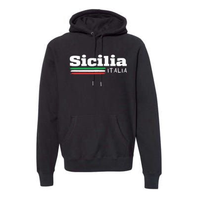 Vintage Sicilia Italia Sicily Italian Flag Italy Souvenir Premium Hoodie