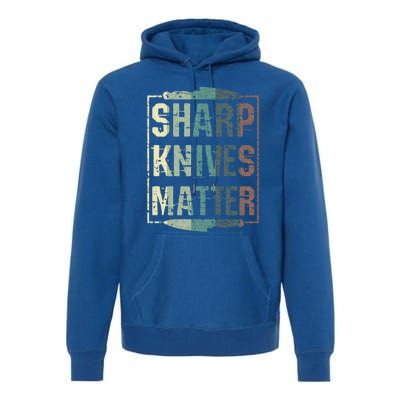 Vintage Sharp Knives Matter Chef Knife Culinary Christmas Gift Premium Hoodie