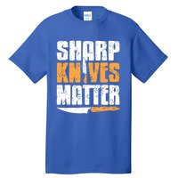 Vintage Sharp Knives Matter Cool Cooking Tee Present Gift Tall T-Shirt