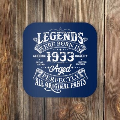 Vintage Scroll Legends Were Born In 1933 Aged Perfectly 90th Birthday Coaster