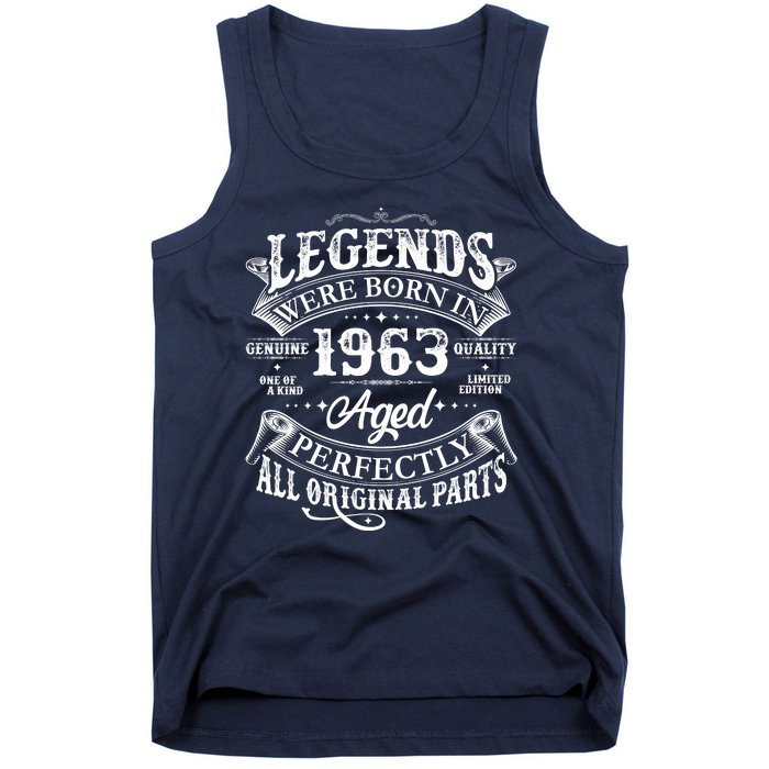 Vintage Scroll Legends Were Born In 1963 Aged Perfectly 60th Birthday Tank Top