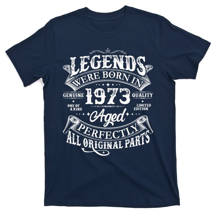 Vintage Scroll Legends Were Born In 1973 Aged Perfectly 50th Birthday T-Shirt