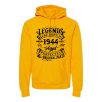 Vintage Scroll Legends Were Born In 1944 Aged Perfectly 80th Birthday Premium Hoodie