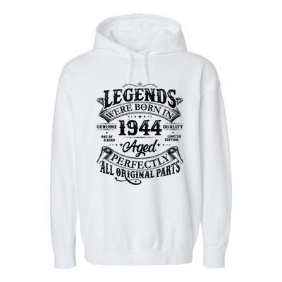 Vintage Scroll Legends Were Born In 1944 Aged Perfectly 80th Birthday Garment-Dyed Fleece Hoodie