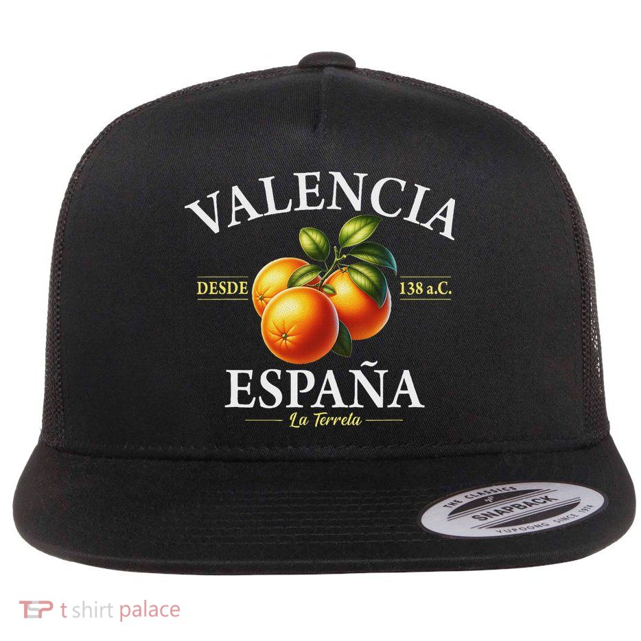 Valencia Spain La Terreta Oranges Since 138 Bc Flat Bill Trucker Hat