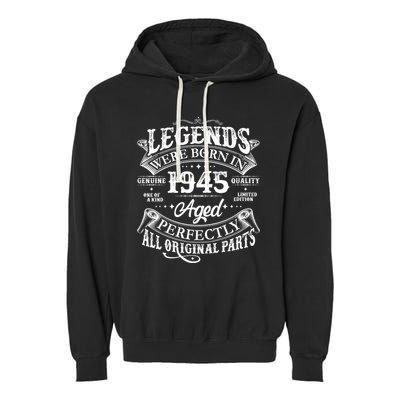 Vintage Scroll Legends Were Born In 1945 Aged Perfectly 80th Birthday Garment-Dyed Fleece Hoodie