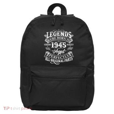Vintage Scroll Legends Were Born In 1945 Aged Perfectly 80th Birthday 16 in Basic Backpack