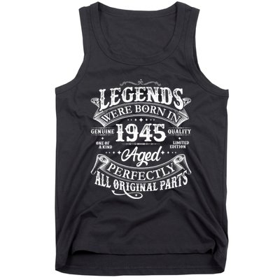 Vintage Scroll Legends Were Born In 1945 Aged Perfectly 80th Birthday Tank Top