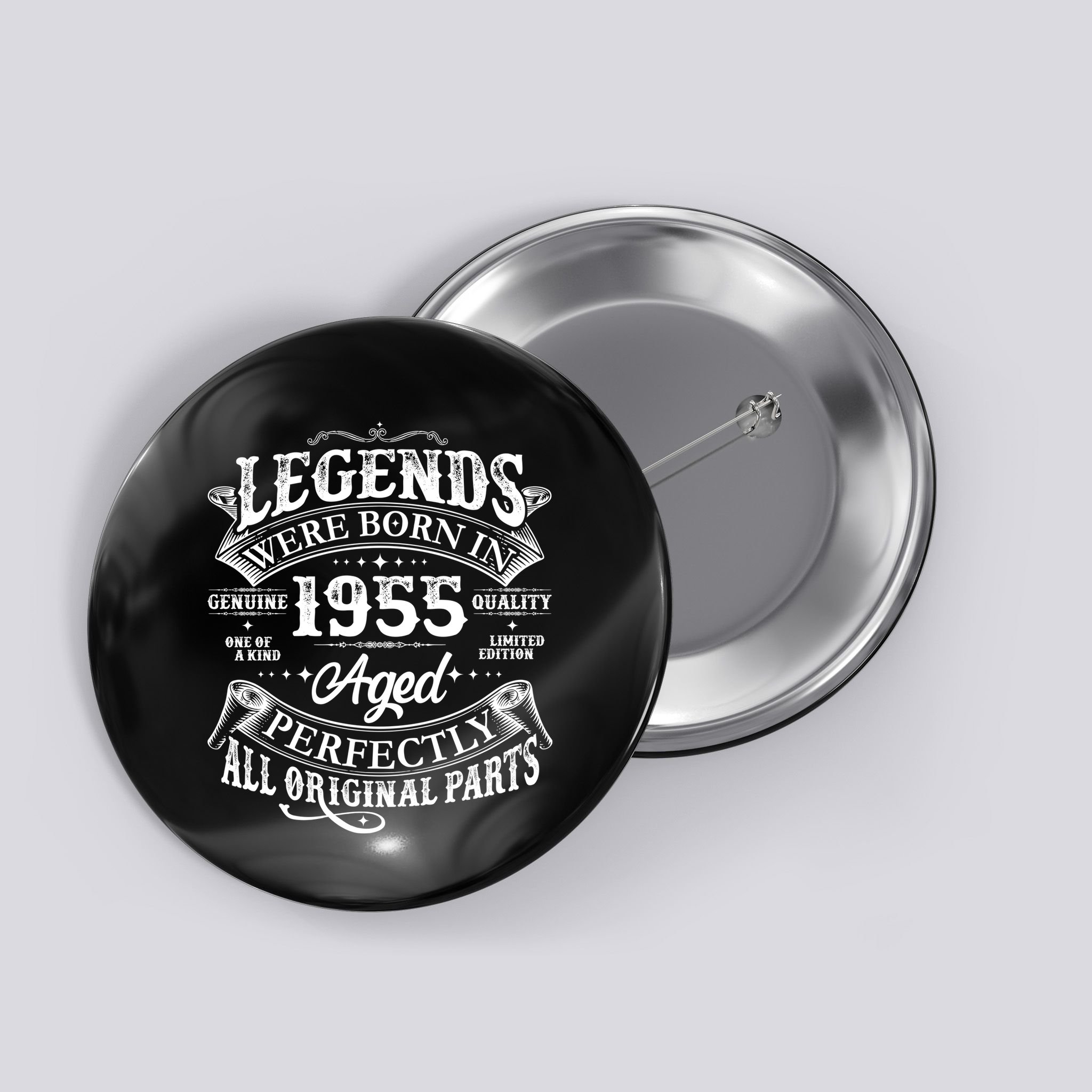 Vintage Scroll Legends Were Born In 1955 Aged Perfectly 70th Birthday Button