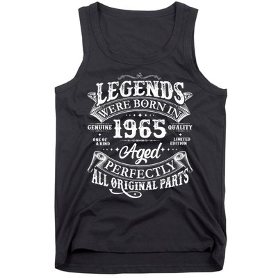 Vintage Scroll Legends Were Born In 1965 Aged Perfectly 60th Birthday Tank Top
