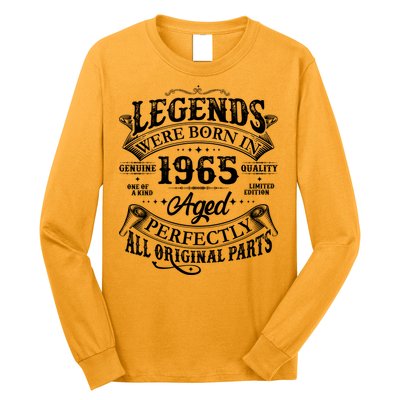 Vintage Scroll Legends Were Born In 1965 Aged Perfectly 60th Birthday Long Sleeve Shirt