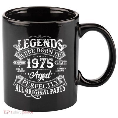 Vintage Scroll Legends Were Born In 1975 Aged Perfectly 50th Birthday 11oz C Handle Ceramic Mug