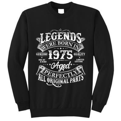 Vintage Scroll Legends Were Born In 1975 Aged Perfectly 50th Birthday Tall Sweatshirt