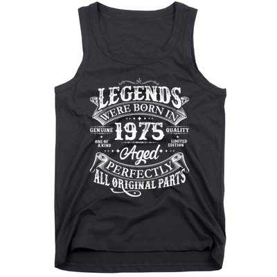 Vintage Scroll Legends Were Born In 1975 Aged Perfectly 50th Birthday Tank Top