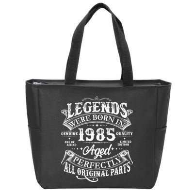 Vintage Scroll Legends Were Born In 1985 Aged Perfectly 40th Birthday Zip Tote Bag