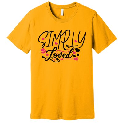 Valentine Simply Loved Premium T-Shirt