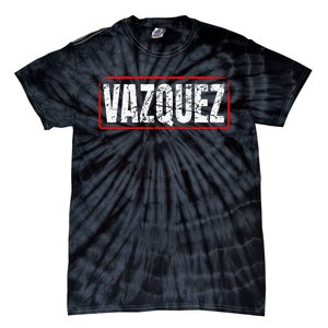 Vazquez Surname Mexican & Hispanic American Chicano Tie-Dye T-Shirt