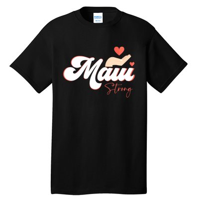 Vintage Strong Maui Hawaii Island I Love Hawaii Tall T-Shirt