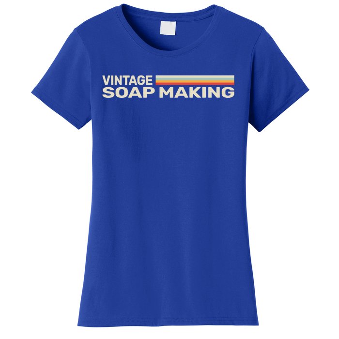 Vintage Soap Making Soapmaker Funny Retro Soap Maker Meaningful Gift Women's T-Shirt