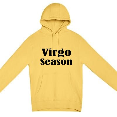 Virgo Season Meaningful Gift Premium Pullover Hoodie