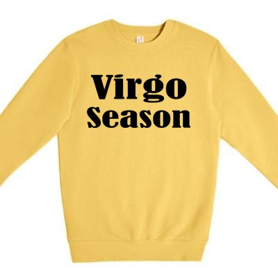 Virgo Season Meaningful Gift Premium Crewneck Sweatshirt