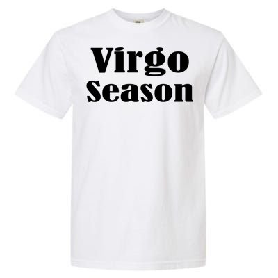 Virgo Season Meaningful Gift Garment-Dyed Heavyweight T-Shirt