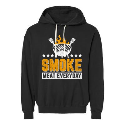Vintage Smoke Meat Every Day Meat Eater Bbq Smoker Design Gift Garment-Dyed Fleece Hoodie