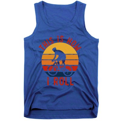 Vintage Style Mountain Bike Funny Gift This Is How I Roll Cool Gift Tank Top