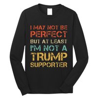 Vintage Style Not A Trump Supporter Funny Anti Trump Vote Long Sleeve Shirt