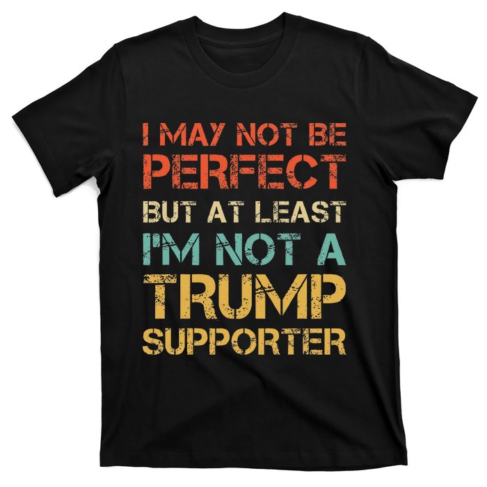 Vintage Style Not A Trump Supporter Funny Anti Trump Vote T-Shirt