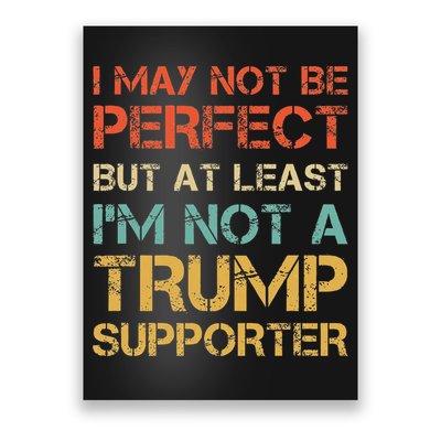 Vintage Style Not A Trump Supporter Funny Anti Trump Vote Poster