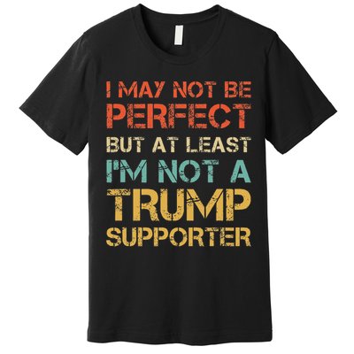 Vintage Style Not A Trump Supporter Funny Anti Trump Vote Premium T-Shirt