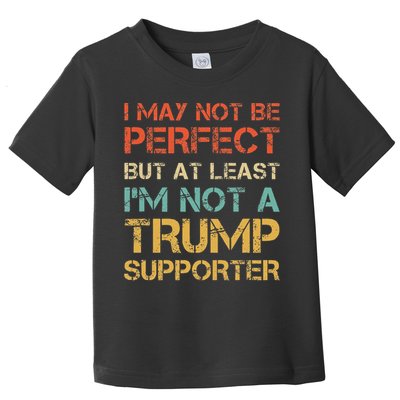 Vintage Style Not A Trump Supporter Funny Anti Trump Vote Toddler T-Shirt