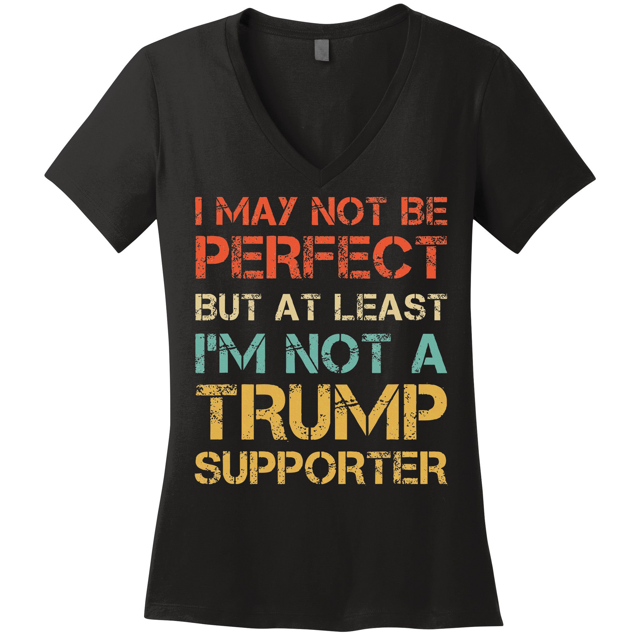Vintage Style Not A Trump Supporter Funny Anti Trump Vote Women's V-Neck T-Shirt