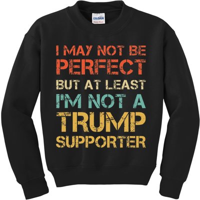 Vintage Style Not A Trump Supporter Funny Anti Trump Vote Kids Sweatshirt