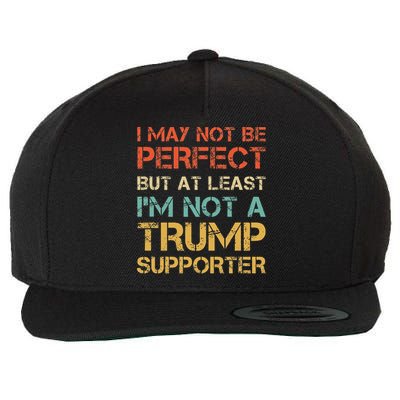 Vintage Style Not A Trump Supporter Funny Anti Trump Vote Wool Snapback Cap