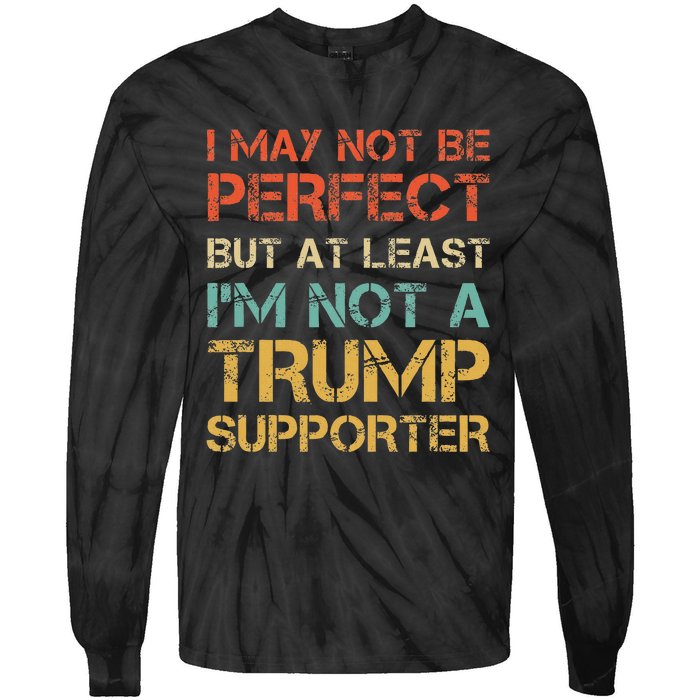 Vintage Style Not A Trump Supporter Funny Anti Trump Vote Tie-Dye Long Sleeve Shirt