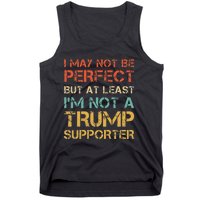 Vintage Style Not A Trump Supporter Funny Anti Trump Vote Tank Top