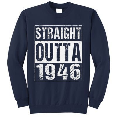 Vintage Straight Outta 1946 77th Birthday Gift 77 Years Tall Sweatshirt