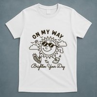 Vintage Sunshine On My Way To Brighten Your Day Funny T-Shirt